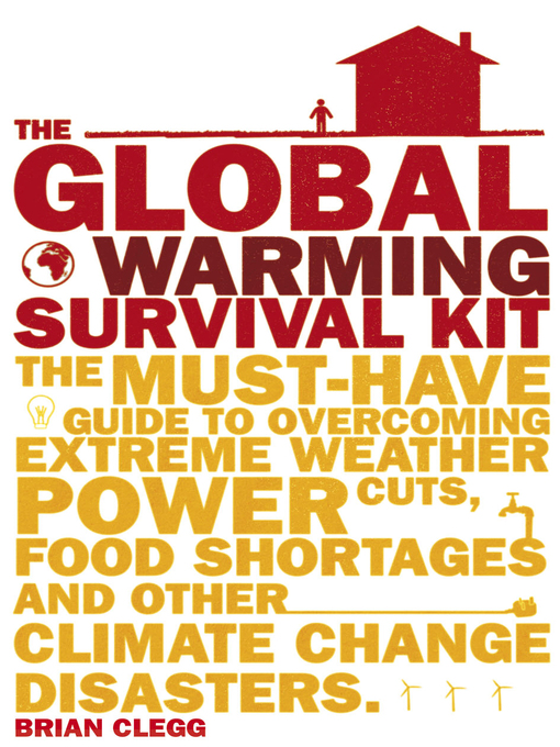 Title details for The Global Warming Survival Kit by Brian Clegg - Wait list
